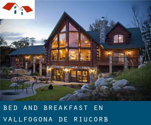 Bed and Breakfast en Vallfogona de Riucorb